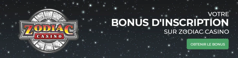 Bonus de bienvenue Zodiac Casino